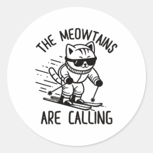 Meowtains Are Calling Funny Skiing Cat Snow Ski Lo Classic Round Sticker