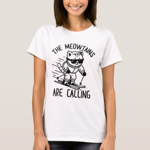 Meowtains Are Calling Funny Skiing Cat Snow Ski Lo T-Shirt