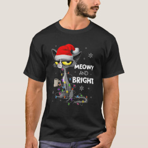 Meowy And Bright Christmas Cat Merry Christmas Cos T-Shirt