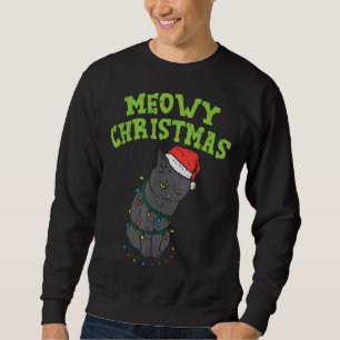 Meowy Catmas Black Cat Funny Christmas Xmas Cat Ow Sweatshirt