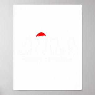 Meowy Catmas Cat Christmas Cute Kitten Cats Santa  Poster