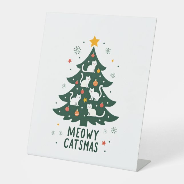 Meowy Catmas Cat Christmas Tree Xmas Funny Santa C Pedestal Sign (Front)