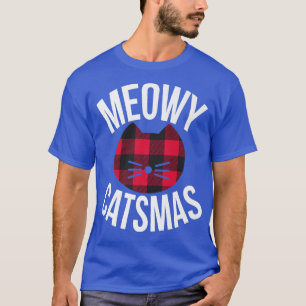 Meowy Catsmas Merry Christmas buffalo plaid rustic T-Shirt
