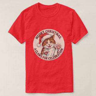 Meowy Christmas, A Claws For Celebration Cat T-Shirt