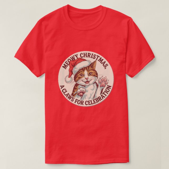 Meowy Christmas, A Claws For Celebration Cat T-Shirt (Design Front)