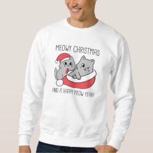 Meowy Christmas And A Happy Meow Year Sweatshirt