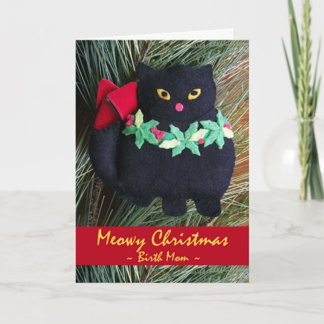 Meowy Christmas for Birth Mom, Felt Cat Ornament Holiday Card (Front)