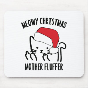 Meowy Christmas Mother Fluffer Mouse Mat