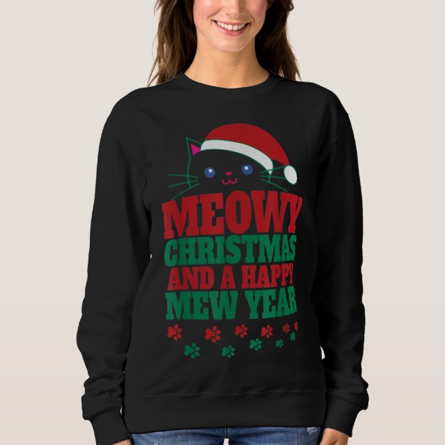 Meowy Xmas for cat lovers Sweatshirt (Front)