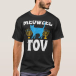Meowzel Tov Chanukah Jewish Cat Owner Hanukkah Men T-Shirt<br><div class="desc">Meowzel Tov Chanukah Jewish Cat Owner Hanukkah Men Women Kid</div>