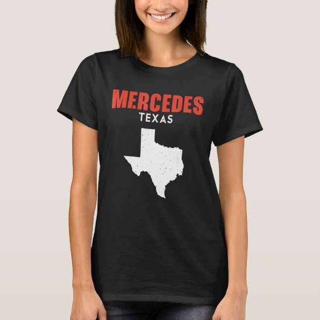 Mercedes Texas USA State America Travel Texas T-Shirt (Front)
