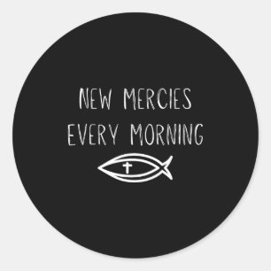 Mercies Jesus Christian Prayers Mens Womens  Classic Round Sticker