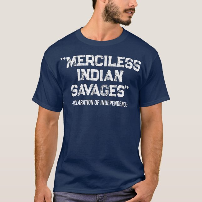 Merciless Indian Savages T-Shirt (Front)