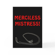 MERCILESS MISTRESS!