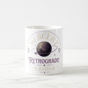 Mercury Retrograde Survivor Coffee Mug