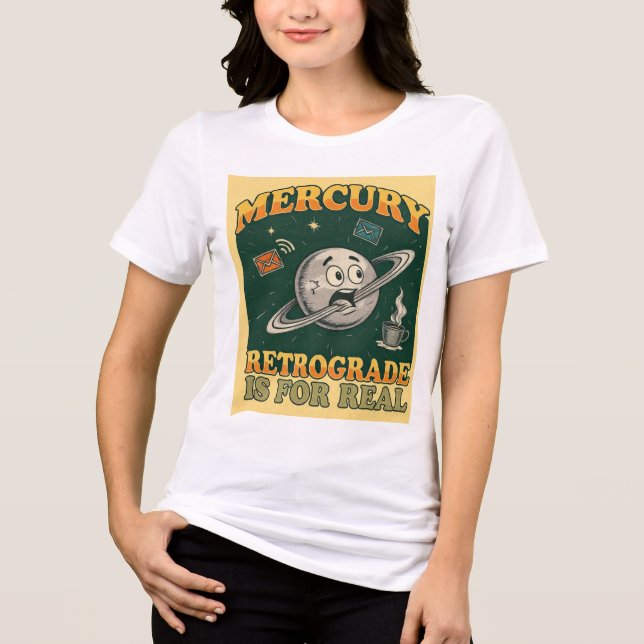 MERCURY RETROGRADE Tri-Blend SHIRT (Front)