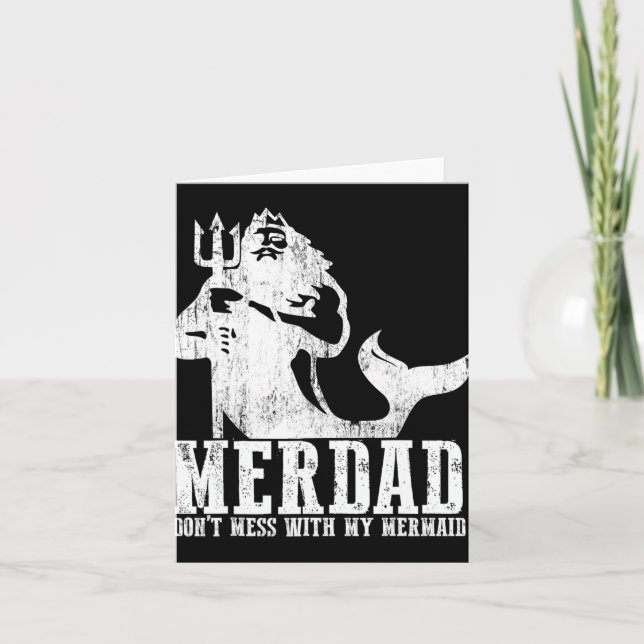 Merdad Dont Mess With My Mermaid New Mer Dad Daugh Card (Front)