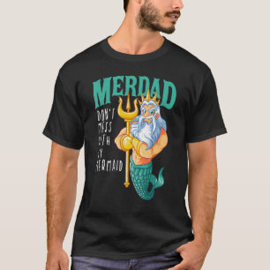 Merdad Mermaid Dad Merman Security Birthday Men Te T-Shirt