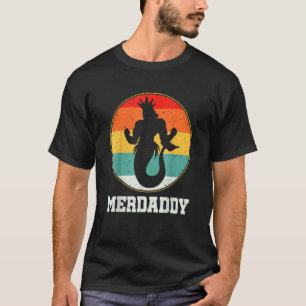 Merdaddy Security Merman Mermaid Daddy Fish Father T-Shirt