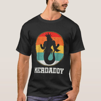 Merdaddy Security Merman Mermaid Daddy Fish Father T-Shirt