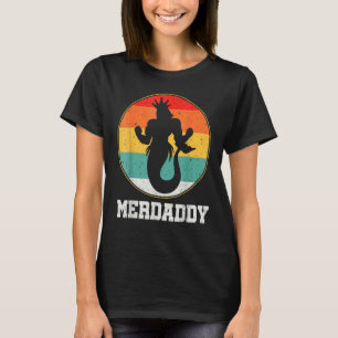 Merdaddy Security Merman Mermaid Daddy Fish Father T-Shirt
