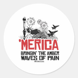 'Merica - Bringin' the amber waves of pain Classic Round Sticker