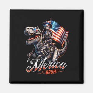 Merica Bruh Patriotic Skeleton Dinosaur T Rex 4th Magnet
