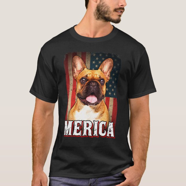 Merica French Bulldog Dog American Flag 4th Of Jul T-Shirt (Front)