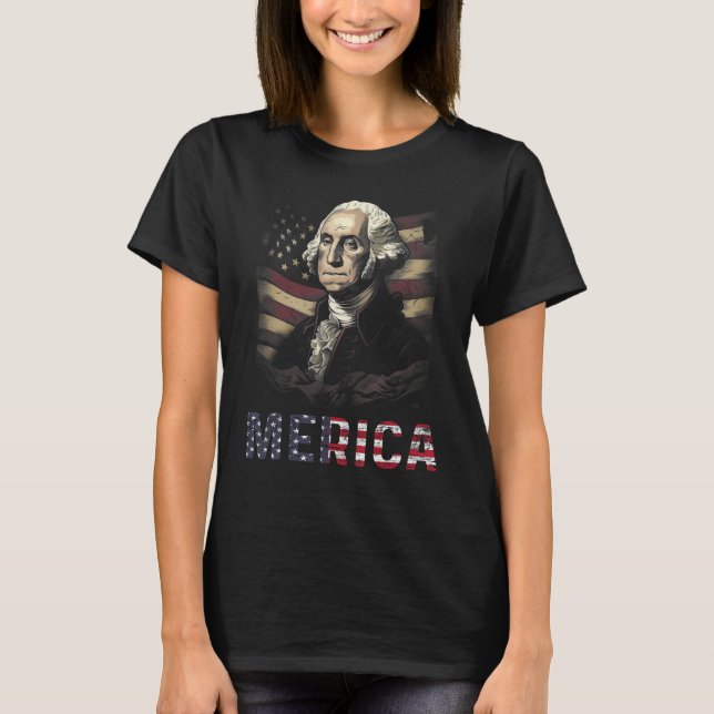 Merica George Washington Cool For British Rule 4th T-Shirt (Front)