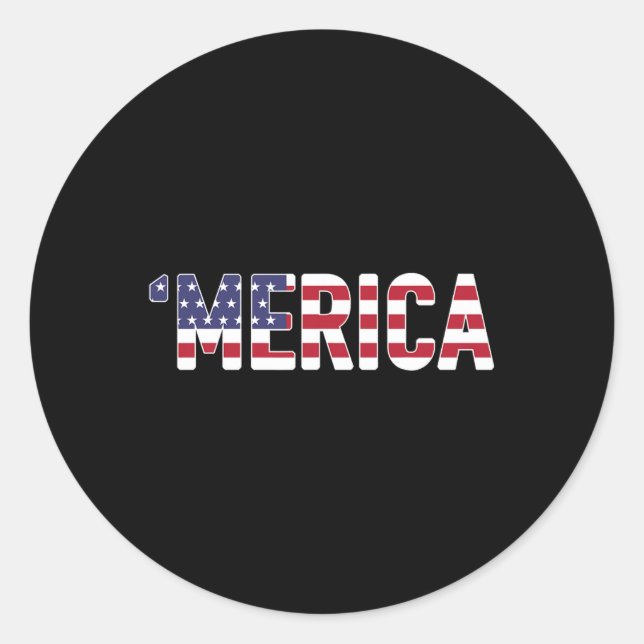 Merica - Patriotic Flag Usa United States America  Classic Round Sticker (Front)