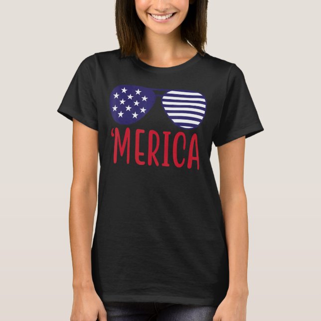 Merica Sunglass Usa Flag 4th Of July Happy Indepen T-Shirt (Front)