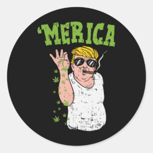 Merica Trump Bae Smoking Weed Funny Stoner Gift  Classic Round Sticker