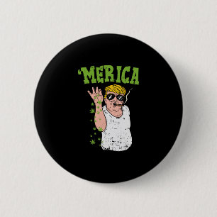 Merica Trump E Smoking Weed Funny Stoner Gift 6 Cm Round Badge