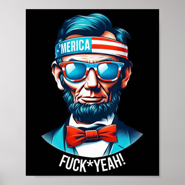 Merica Yeah Abraham Lincoln 4th Of July  Poster (Front)