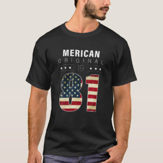 Merican Original 1981 Year Of Birth 1981 Birthday T-Shirt