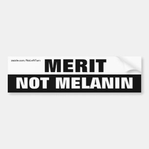 Merit Not Melanin Bumper Sticker