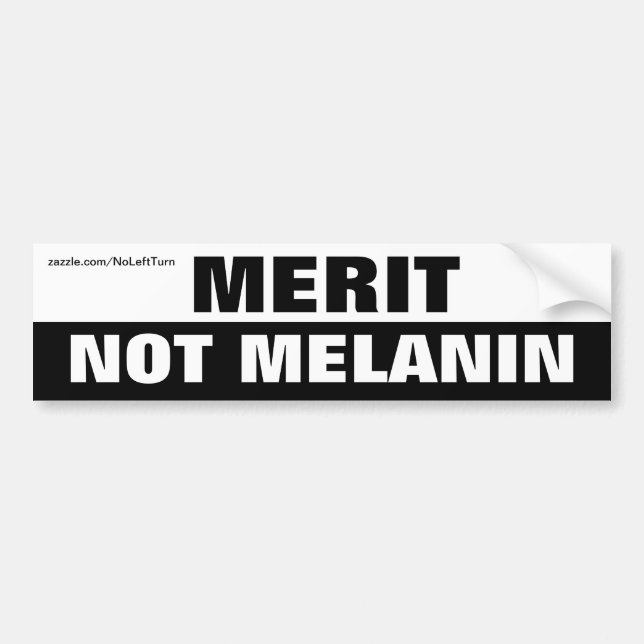 Merit Not Melanin Bumper Sticker (Front)
