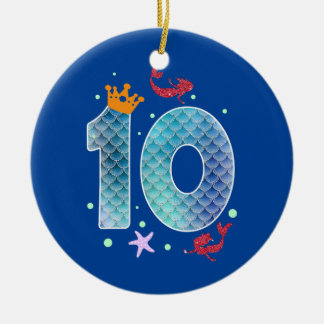 Mermaid 10th Birthday Ten Years Old Girl 10 Ceramic Tree Decoration
