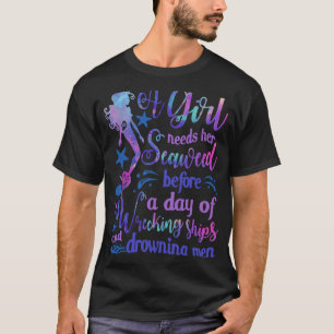 Mermaid A Girl Needs Her Seaweed Ariel  For Women  T-Shirt