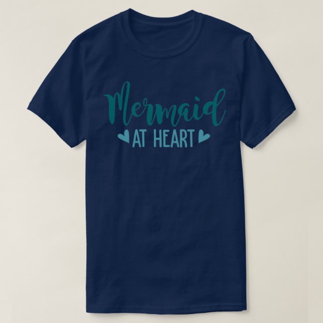 Mermaid At Heart Mermaid Hearts Typography T-Shirt (Design Front)