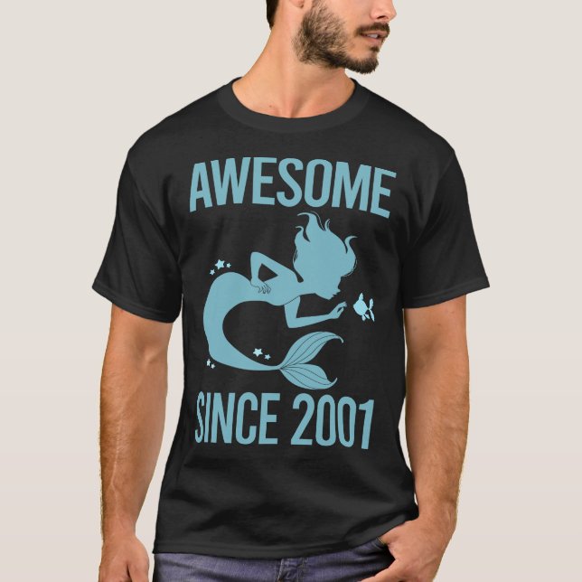 Mermaid - Awesome Since 2001 T-Shirt (Front)