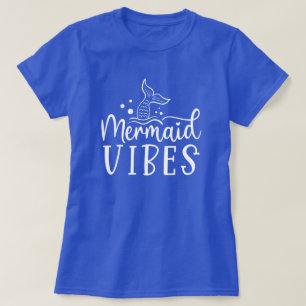 Mermaid Beach   Mermaid Vibes T-Shirt