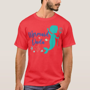 Mermaid Dada Birthday Girls Family Themed Magical T-Shirt
