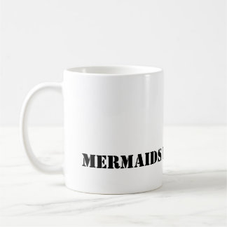 Mermaid Do It Better MUG