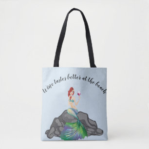 Mermaid Drinking Wine Tastes Better at Beach Tote Bag