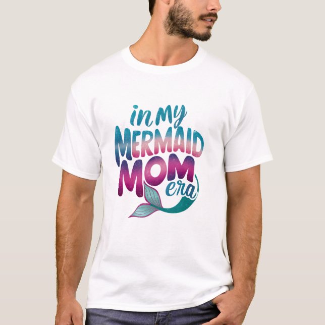 Mermaid Girl Mama Mothers Day T-Shirt (Front)