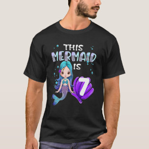 Mermaid Girls 7th Birthday This Mermaid Is 7 Years T-Shirt