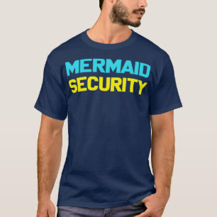 Mermaid Halloween Costume design Mermaid Security T-Shirt