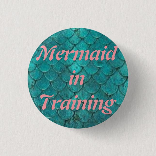 Mermaid in training  1¼ Inch Round Button (Front)