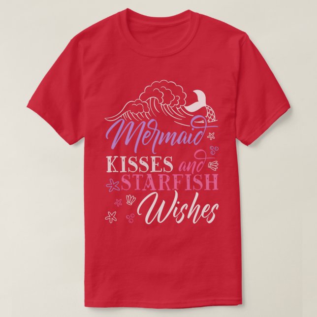 Mermaid Kisses Starfish Wishes Folklore Aquatic 1 T-Shirt (Design Front)